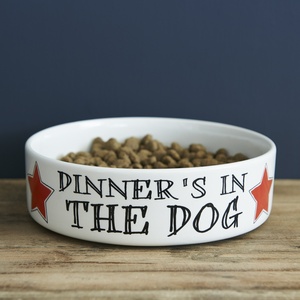 "Dinner's in the dog" bowl