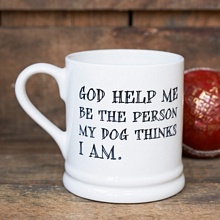"God help me" dog mug