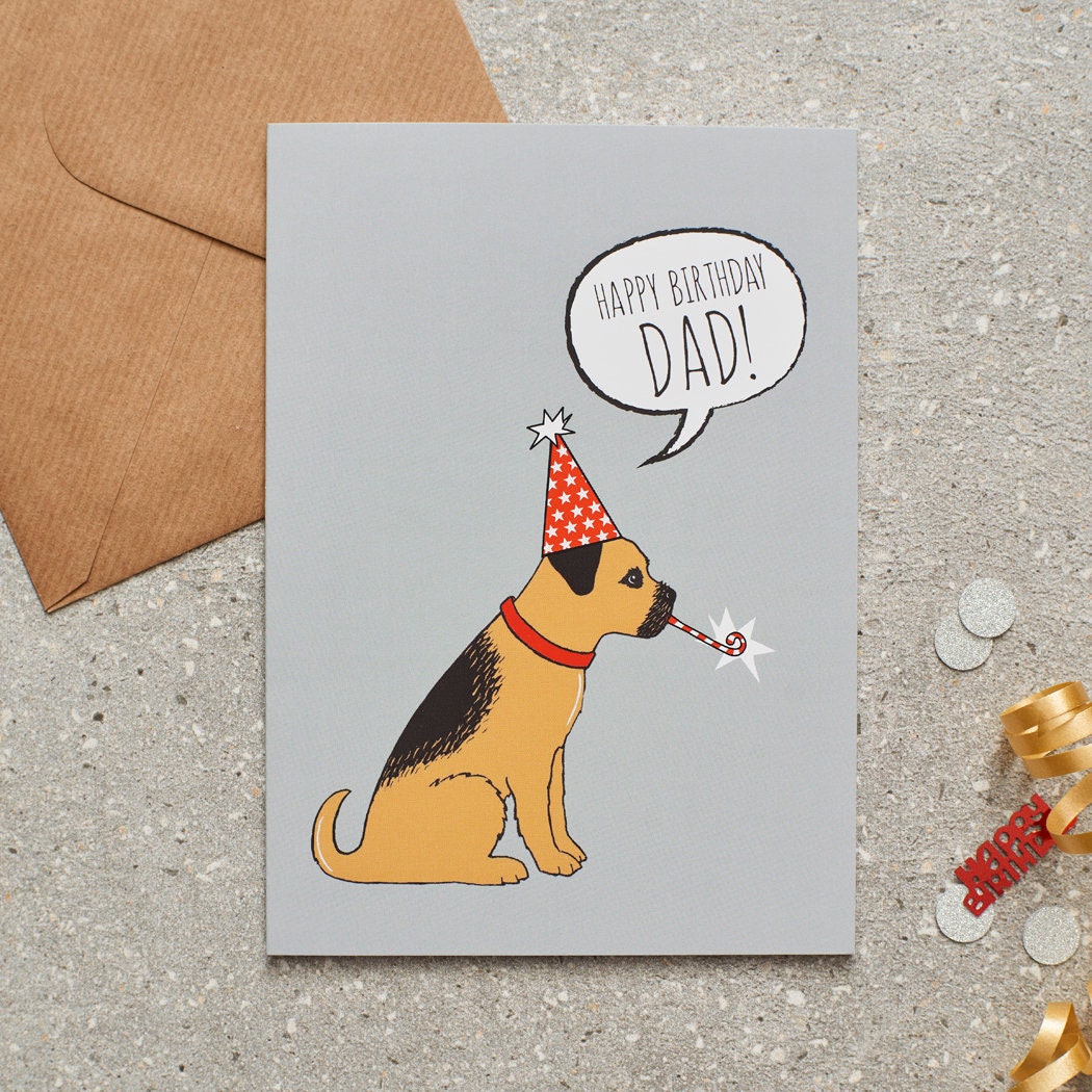 Border Terrier ‘Happy Birthday Dad’ card featuring a Border Terrier in a party hat, a lovely choice for Terrier-loving dads by Sweet William Designs