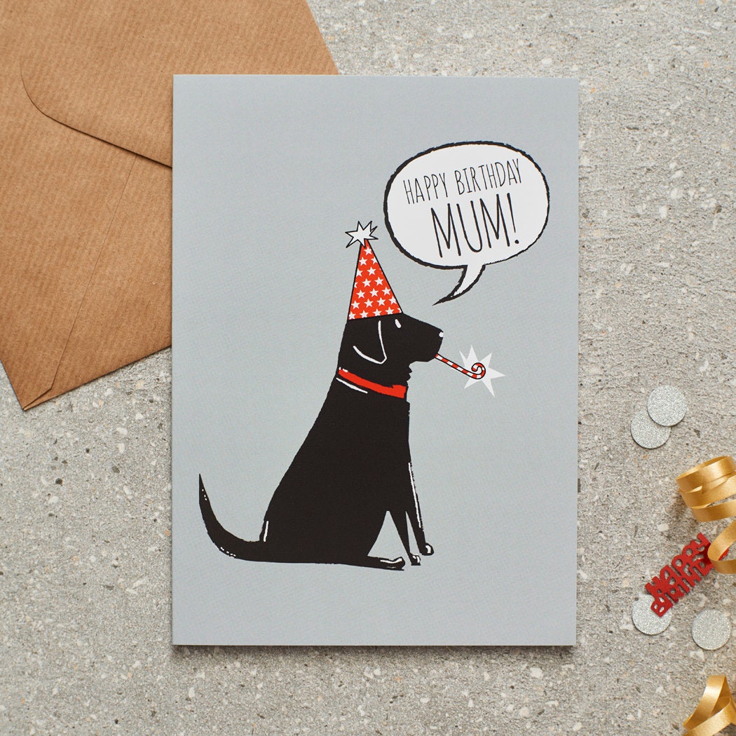 Black Labrador 'Happy Birthday Mum' card featuring a Black Lab in a party hat, a lovely choice for Black Labrador-loving mums by Sweet William Designs