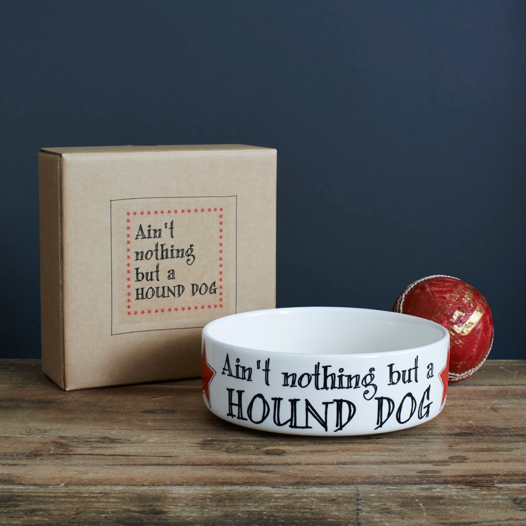 'Ain't Nothing But A Hound Dog' ceramic dog bowl with kraft gift box — dishwasher safe slogan dog bowl, dog lover gift by Sweet William Designs