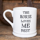 'The Horse Loves Me Best' ceramic mug — funny gift for horse lovers and riders by Sweet William Designs
